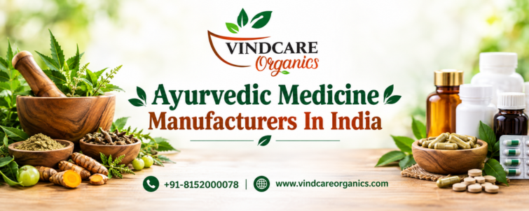 Ayurvedic Medicine Manufacturers In India